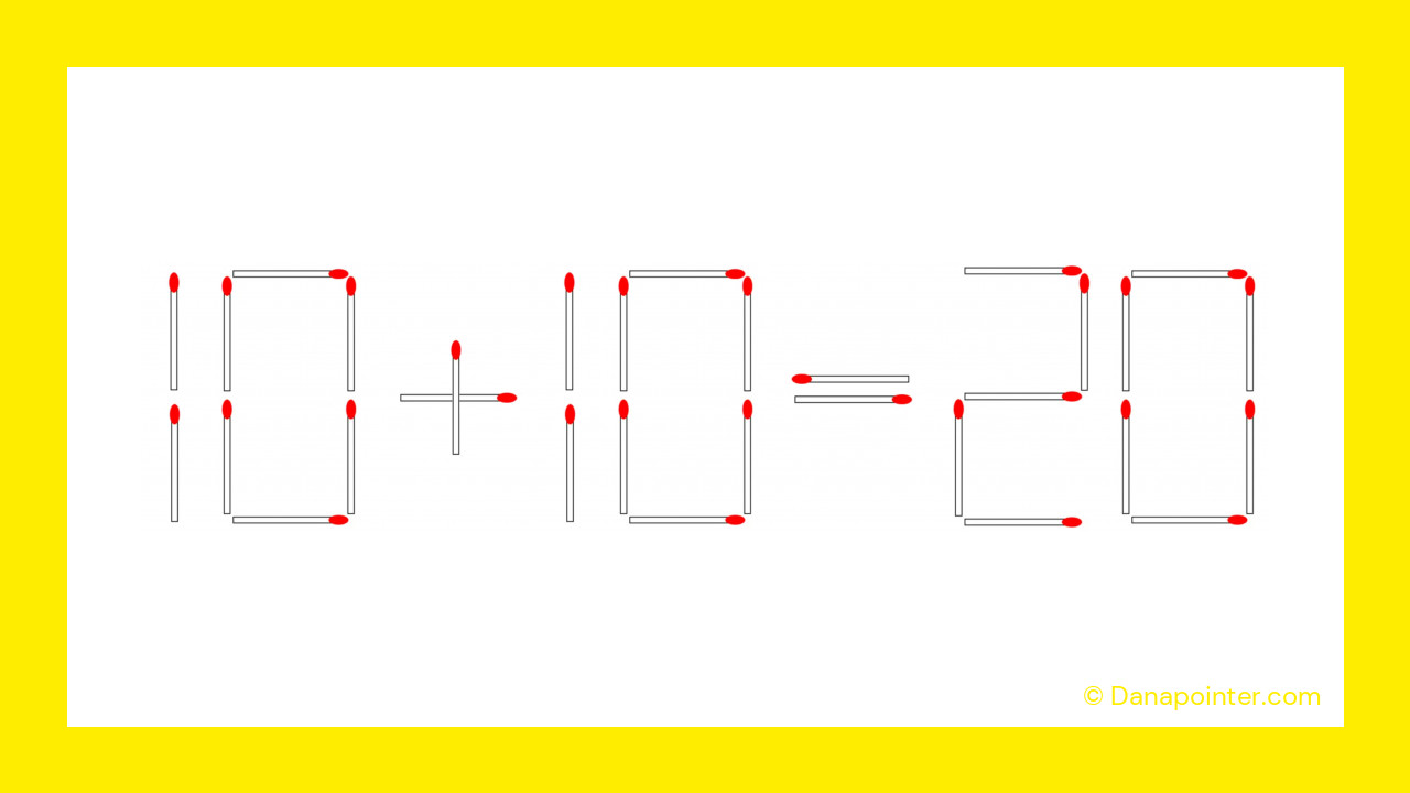 Here is the corrected equation: 10 + 10 = 20